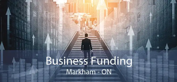 Business Funding Markham - ON