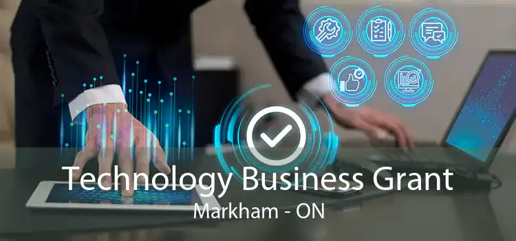 Technology Business Grant Markham - ON